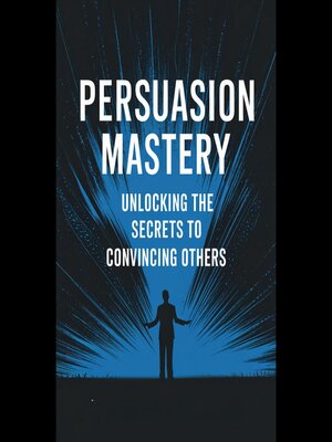 cover image of Persuasion Mastery